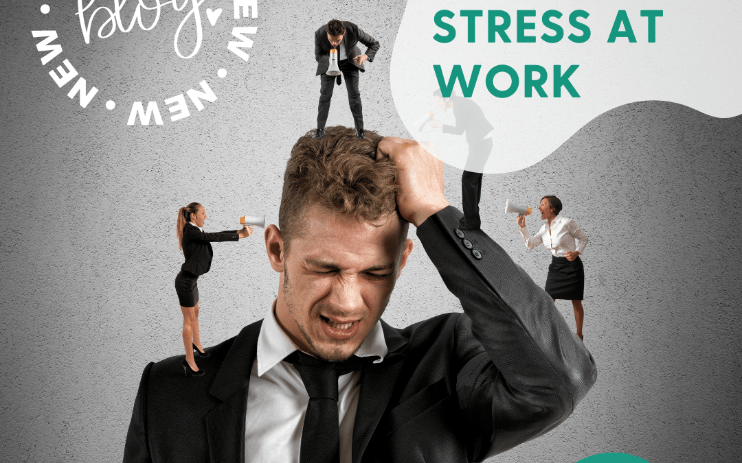 7 Tips to help ease stress at Work